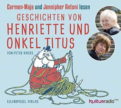 Geschichten von Henriette und Onkel Titus von Eulenspiegel Verlag